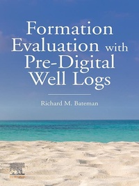Enlarge image Cover: Formation Evaluation with Pre-Digital Well Logs - Elsevier