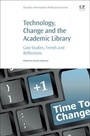 Cover: Technology, Change and the Academic Library - Elsevier