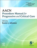 Cover: AACN Procedure Manual for Progressive and Critical Care - Elsevier