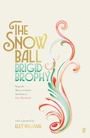 Cover: The Snow Ball - Faber & Faber