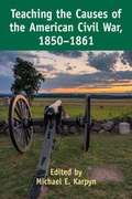 Cover: Teaching the Causes of the American Civil War, 1850-1861 - Peter Lang Verlag