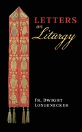 Cover: Letters on Liturgy - Angelico Press