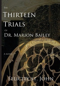 Abbildung von: The Thirteen Trials of Dr. Marion Bailey - Tiny Boar Books