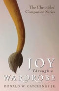 Cover: Joy Through a Wardrobe - Wipf & Stock Publishers