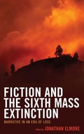 Cover: Fiction and the Sixth Mass Extinction - Lexington Books