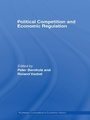 Cover: Political Competition and Economic Regulation - Routledge