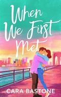 Cover: When We First Met - HQN Books