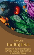 Cover: From Hoof to Stalk - William Damon