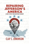 Cover: Repairing Jefferson's America - Distributed By Ingram Spark