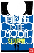 Cover: Talking to the Moon - Nosy Crow Ltd