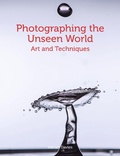 Cover: Photographing the Unseen World - The Crowood Press Ltd