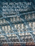 Cover: The Architecture and Legacy of British Railway Buildings - The Crowood Press Ltd