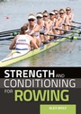Cover: Strength and Conditioning for Rowing - The Crowood Press Ltd