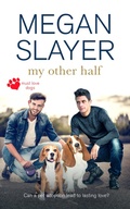 Cover: My Other Half - Entwined Publishing
