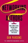 Cover: Networking for Authors (The Creative Business Series, #2) - AmWriting Ltd