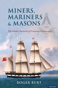 Abbildung von: Miners, Mariners & Masons - University of Exeter Press