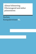 Cover: &Uuml;berzeugend und sicher pr&auml;sentieren - Reclam