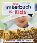 Cover: Das Imkerbuch f&uuml;r Kids - Kosmos
