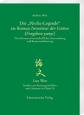 Cover: Die "Nezha-Legende" im Roman Investitur der G&ouml;tter (Fengshen yanyi) - Harrassowitz Verlag