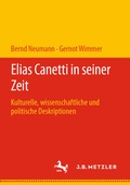 Cover: Elias Canetti in seiner Zeit - J.B. Metzler