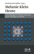 Cover: Melanie Klein Heute. Entwicklungen in Theorie und Praxis (Melanie Klein Heute. Entwicklungen in Theorie und Praxis, Bd. 1) - Klett-Cotta
