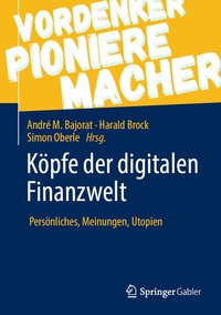 Abbildung von: Köpfe der digitalen Finanzwelt - Springer Gabler