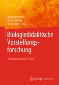 Cover: Biologiedidaktische Vorstellungsforschung: Zukunftsweisende Praxis - Springer Spektrum