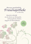 Cover: Die neue ganzheitliche Frauenapotheke - BoD - Books on Demand