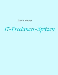 Enlarge image Cover: IT-Freelancer-Spitzen - Books on Demand
