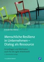 Cover: Menschliche Resilienz in Unternehmen - Dialog als Ressource - Verlag Barbara Budrich