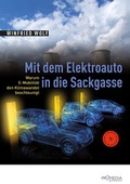 Cover: Mit dem Elektroauto in die Sackgasse - Promedia