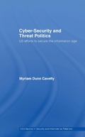 Cover: Cyber-Security and Threat Politics - Routledge