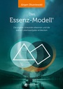 Cover: Das Essenz-Modell - Essence Media