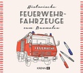 Cover: &Ouml;sterreichische Feuerwehrautos zum Ausmalen - KRAL