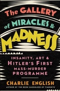 Cover: The Gallery of Miracles and Madness - William Collins
