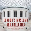 Cover: London's Museums and Galleries - Frances Lincoln