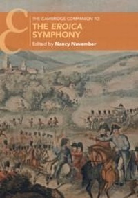 Abbildung von: The Cambridge Companion to the Eroica Symphony - Cambridge University Press