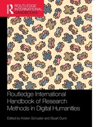 Enlarge image Cover: Routledge International Handbook of Research Methods in Digital Humanities - Routledge