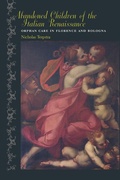Cover: Abandoned Children of the Italian Renaissance - Johns Hopkins University Press