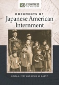 Cover: Documents of Japanese American Internment - ABC-CLIO