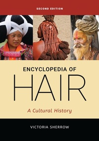 Enlarge image Cover: Encyclopedia of Hair - Greenwood Press