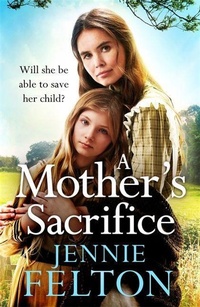 Abbildung von: A Mother's Sacrifice - Headline Book Publishing