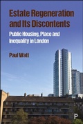 Cover: Estate Regeneration and Its Discontents - Policy Press