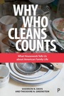 Cover: Why Who Cleans Counts - Policy Press