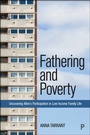 Cover: Fathering and Poverty - Policy Press