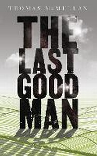 Abbildung von: The Last Good Man - Bloomsbury Publishing PLC