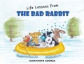 Cover: Life Lessons from the Bad Rabbit - Austin Macauley Publishers Ltd
