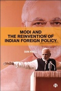 Cover: Modi and the Reinvention of Indian Foreign Policy - Bristol University Press