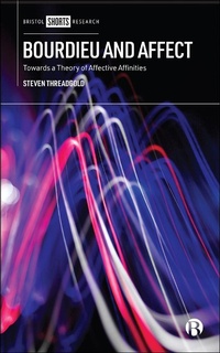Enlarge image Cover: Bourdieu and Affect - Bristol University Press