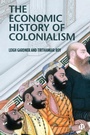 Cover: The Economic History of Colonialism - Bristol University Press